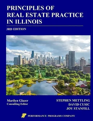 Principles of Real Estate Practice in Illinois: Wydanie 3 - Principles of Real Estate Practice in Illinois: 3rd Edition