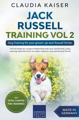 Jack Russell Training Vol 2 - Szkolenie psów dla dorosłego Jack Russell Terriera - Jack Russell Training Vol 2 - Dog Training for Your Grown-up Jack Russell Terrier