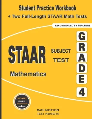 STAAR Subject Test Mathematics Grade 4: Zeszyt ćwiczeń dla ucznia + dwa pełnowymiarowe testy matematyczne STAAR - STAAR Subject Test Mathematics Grade 4: Student Practice Workbook + Two Full-Length STAAR Math Tests