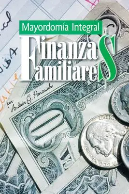 Finanse rodzinne: Majordomia Integral - Finanzas Familiares: Mayordomia Integral