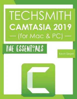 TechSmith Camtasia 2019: Podstawy - TechSmith Camtasia 2019: The Essentials