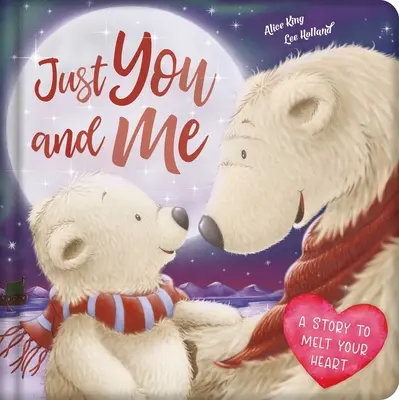 Just You and Me: Wyściełana książka planszowa - Just You and Me: Padded Board Book