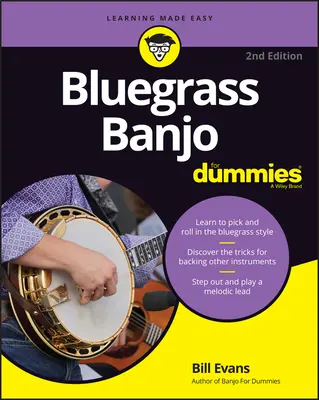 Bluegrass Banjo for Dummies: Książka + instrukcje wideo i audio online - Bluegrass Banjo for Dummies: Book + Online Video & Audio Instruction