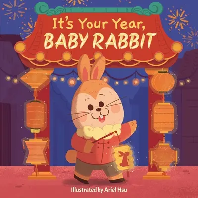 To twój rok, króliczku - It's Your Year, Baby Rabbit