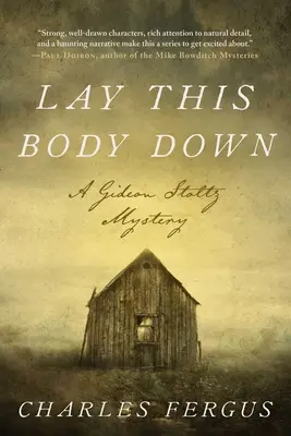 Połóż to ciało: Tajemnica Gideona Stoltza - Lay This Body Down: A Gideon Stoltz Mystery