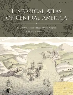 Atlas historyczny Ameryki Środkowej - Historical Atlas of Central America