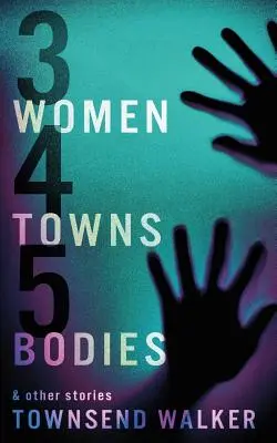 3 Kobiety 4 Miasta 5 Ciała - 3 Women 4 Towns 5 Bodies