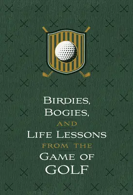 Birdies, Bogeys i lekcje życia z gry w golfa: 52 nabożeństwa - Birdies, Bogeys, and Life Lessons from the Game of Golf: 52 Devotions