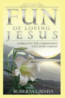 Zabawa w kochanie Jezusa - The Fun of Loving Jesus