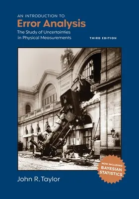 Wprowadzenie do analizy błędów: Badanie niepewności w pomiarach fizycznych - An Introduction to Error Analysis: The Study of Uncertainties in Physical Measurements