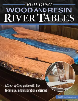 Budowanie drewnianych i żywicznych stołów w stylu rzeki: Przewodnik krok po kroku ze wskazówkami, technikami i inspirującymi projektami - Building Wood and Resin River-Style Tables: A Step-By-Step Guide with Tips, Techniques, and Inspirational Designs