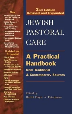 Żydowska opieka duszpasterska 2/E: Praktyczny podręcznik oparty na tradycyjnych i współczesnych źródłach - Jewish Pastoral Care 2/E: A Practical Handbook from Traditional & Contemporary Sources