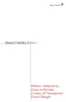 Etyka-polityka-podmiotowość: Eseje o Derridzie, Levinasie i współczesnej myśli francuskiej - Ethics-Politics-Subjectivity: Essays on Derrida, Levinas & Contemporary French Thought