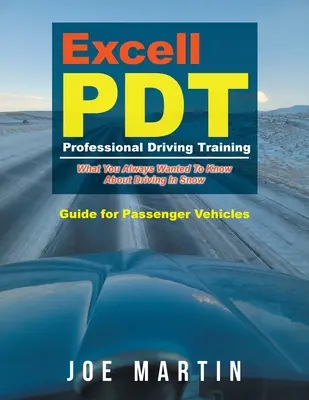 Profesjonalne szkolenie kierowców Excell PDT: Przewodnik dla pojazdów osobowych - Excell PDT Professional Driving Training: Guide for Passenger Vehicles