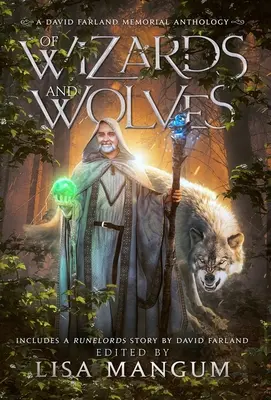 O czarodziejach i wilkach: Opowieści o transformacji - Of Wizards and Wolves: Tales of Transformation