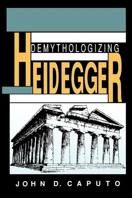 Demitologizując Heideggera - Demythologizing Heidegger