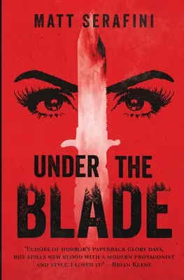 Under the Blade: Powieść suspensu i horroru - Under the Blade: A Novel of Suspense and Horror