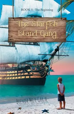 Gang z Wyspy Rozgwiazd: Początek - The Starfish Island Gang: The Beginning