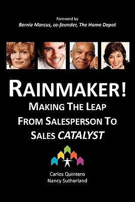 Rainmaker! Przejście od sprzedawcy do katalizatora sprzedaży - Rainmaker! Making the Leap from Salesperson to Sales Catalyst