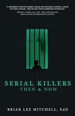 Seryjni mordercy dawniej i dziś - Serial Killers Then & Now