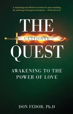 The Ultimate Quest: Przebudzenie do mocy miłości - The Ultimate Quest: Awakening to the Power of Love