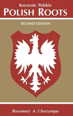Polskie korzenie. Wydanie drugie - Polish Roots. Second Edition
