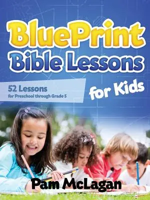 Lekcje biblijne Blueprint dla dzieci - Blueprint Bible Lessons for Kids