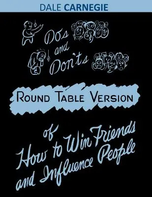 Jak zdobywać przyjaciół i wywierać wpływ na ludzi? - Do's and Don'ts of How to Win Friends and Influence People
