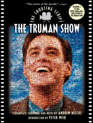 Truman Show: Scenariusz - The Truman Show: The Shooting Script