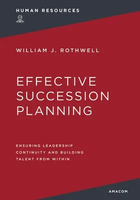 Skuteczne planowanie sukcesji: Zapewnienie ciągłości przywództwa i budowanie talentów od wewnątrz - Effective Succession Planning: Ensuring Leadership Continuity and Building Talent from Within