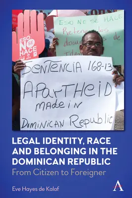 Tożsamość prawna, rasa i przynależność w Republice Dominikańskiej: Od obywatela do cudzoziemca - Legal Identity, Race and Belonging in the Dominican Republic: From Citizen to Foreigner