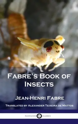 Księga owadów Fabre'a - Fabre's Book of Insects