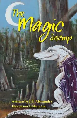 Magiczne bagno - The Magic Swamp