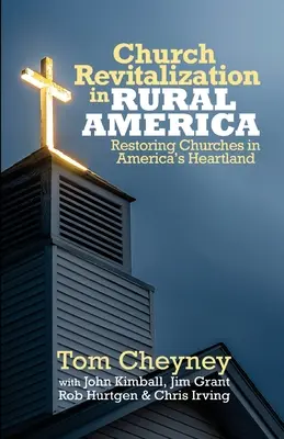 Rewitalizacja Kościoła w Ameryce Wiejskiej: Przywracanie kościołów w sercu Ameryki - Church Revitalization in Rural America: Restoring Churches in America's Heartland