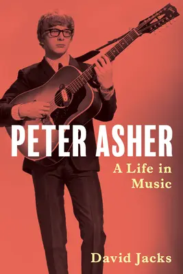 Peter Asher: Życie w muzyce - Peter Asher: A Life in Music