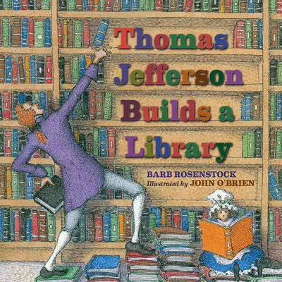 Thomas Jefferson buduje bibliotekę - Thomas Jefferson Builds a Library