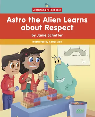 Astro the Alien uczy się o szacunku - Astro the Alien Learns about Respect