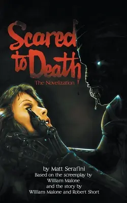 Scared to Death: Nowelizacja - Scared to Death: The Novelization