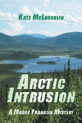 Arctic Intrusion: Tajemnica Madge Franklin - Arctic Intrusion: A Madge Franklin Mystery