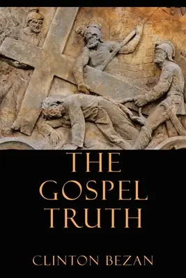 Prawda Ewangelii - The Gospel Truth