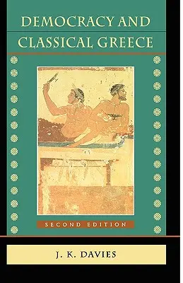 Demokracja i klasyczna Grecja: Wydanie poprawione - Democracy and Classical Greece: Revised Edition