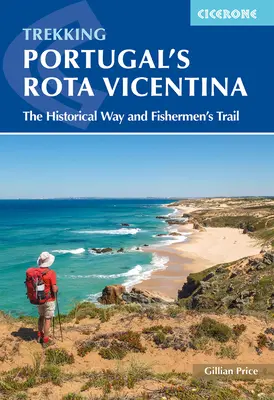 Portugalska Rota Vicentina: historyczna droga i szlak rybacki - Portugal's Rota Vicentina: The Historical Way and Fishermen's Trail