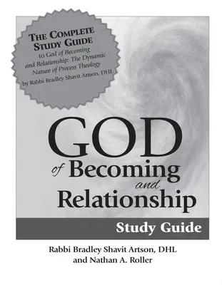 Bóg stawania się i przewodnik do studiowania relacji - God of Becoming & Relationship Study Guide