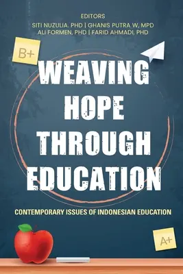 Tkanie nadziei poprzez edukację - współczesne zagadnienia indonezyjskiej edukacji - Weaving Hope through Education - Contemporary Issues of Indonesian Education