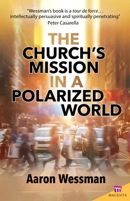 Misja Kościoła w spolaryzowanym świecie - Church's Mission in a Polarized World