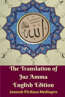 Tłumaczenie Juz Amma Wydanie angielskie - The Translation of Juz Amma English Edition