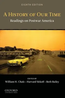 Historia naszych czasów: Lektury o powojennej Ameryce - A History of Our Time: Readings on Postwar America