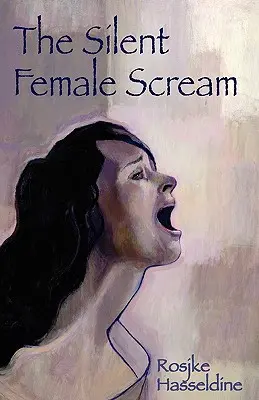 Cichy kobiecy krzyk - The Silent Female Scream