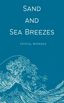 Piasek i morska bryza - Sand and Sea Breezes