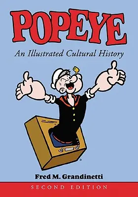 Popeye: Ilustrowana historia kultury - Popeye: An Illustrated Cultural History